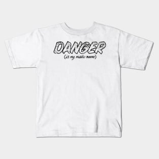 Danger is My Middle Name by Taiz Teez Kids T-Shirt